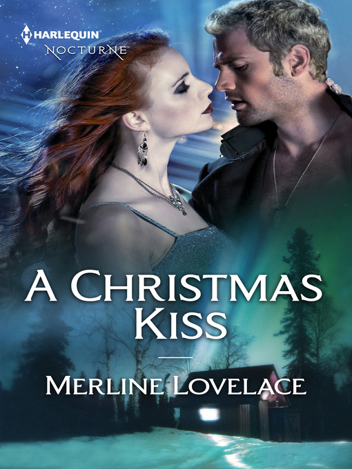 Title details for A Christmas Kiss by Merline Lovelace - Wait list